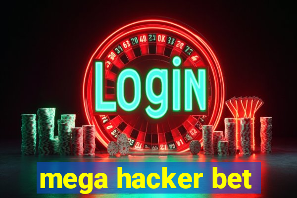 mega hacker bet